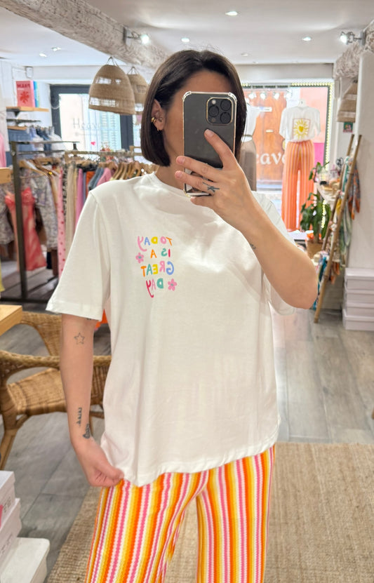 TEE SHIRT «  TODAY IS A GREAT DAY »